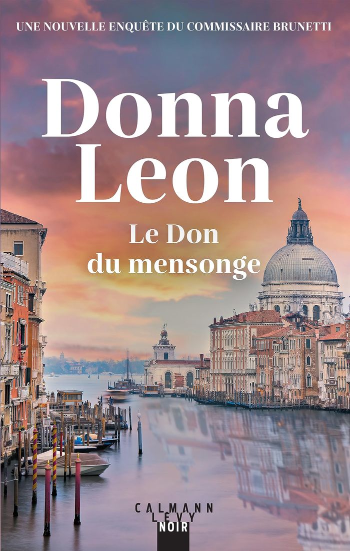 Couverture du livre « Le don du mensonge » de Donna Leon, librairie Les Contes Infusés à Corte