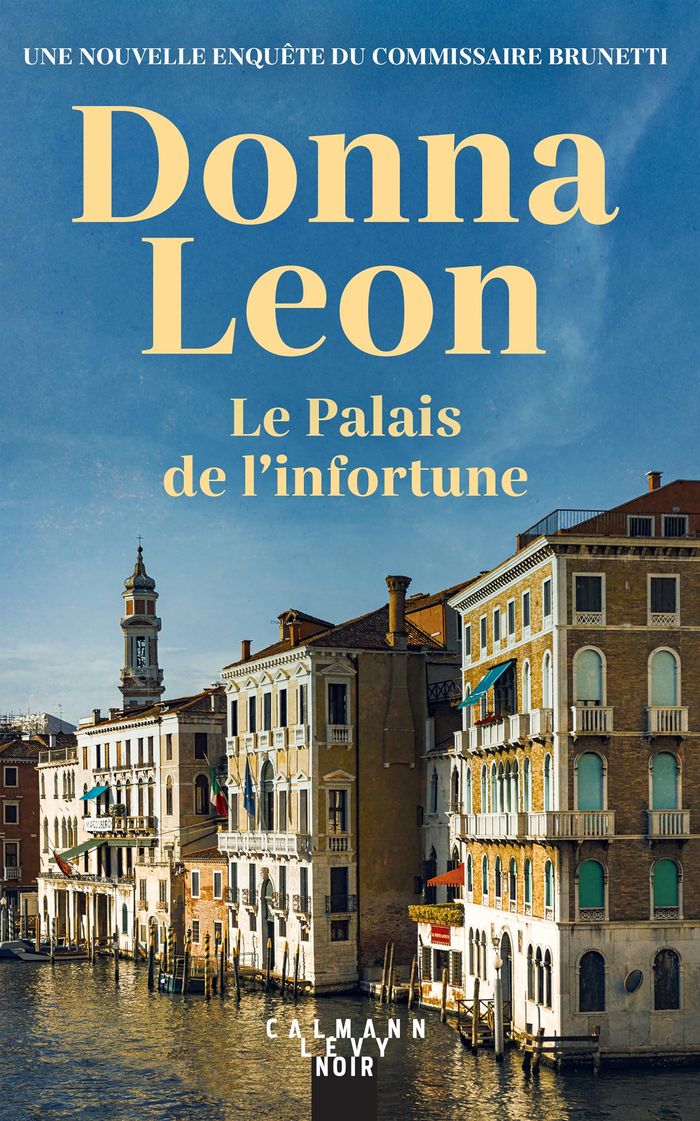 Couverture du livre « Le palais de l'infortune » de Donna Leon, librairie Les Contes Infusés à Corte