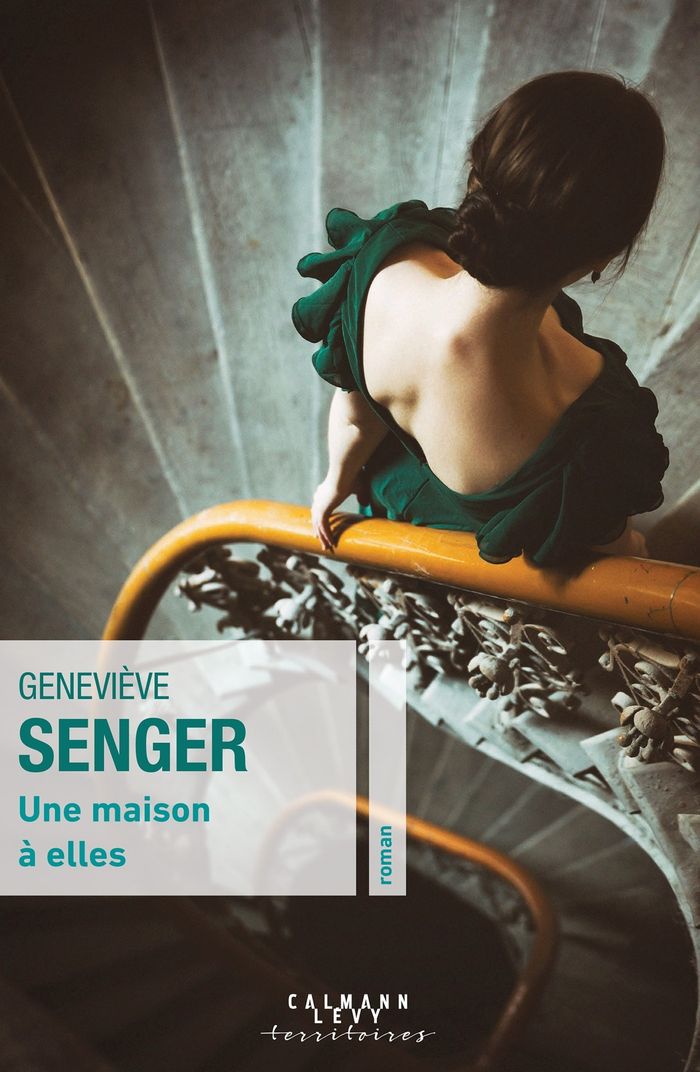 Couverture du livre « Une maison à elles : roman » de Geneviève Senger, librairie Les Contes Infusés à Corte