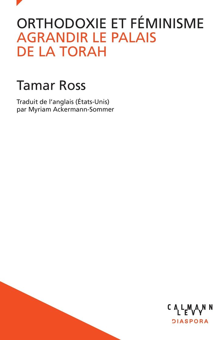 Couverture du livre « Orthodoxie et féminisme. Agrandir le Palais de la Torah. » de Tamar Ross, librairie Les Contes Infusés à Corte