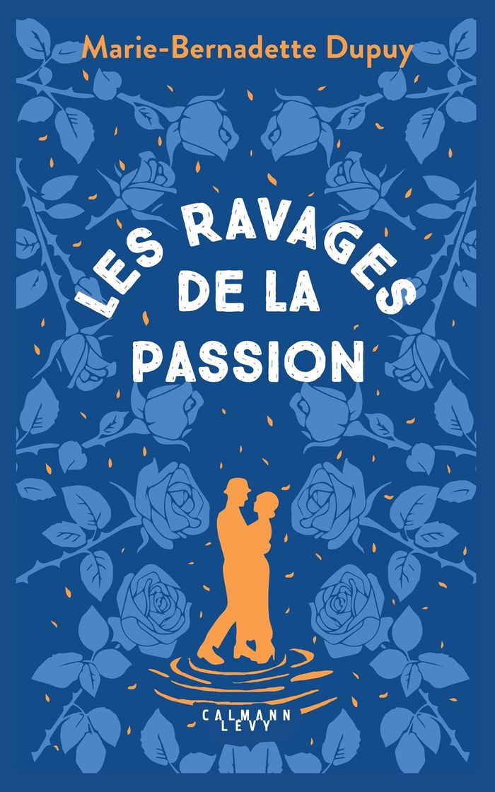Couverture du livre « Le ravages de la passion » de Marie-Bernadette Dupuy, librairie Les Contes Infusés à Corte