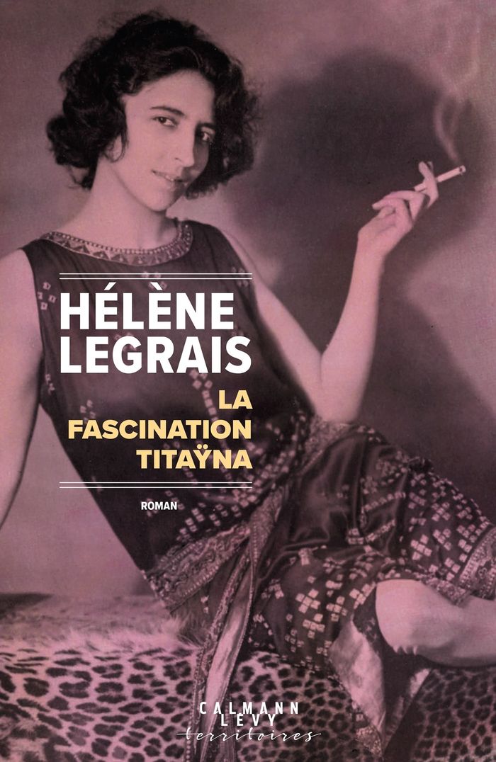 Couverture du livre « La fascination Titaÿna » de Hélène Legrais, librairie Les Contes Infusés à Corte
