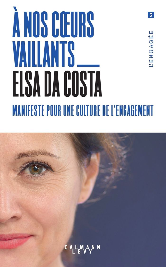 Couverture du livre « À nos coeurs vaillants : manifeste pour une culture de l'engagement », librairie Les Contes Infusés à Corte