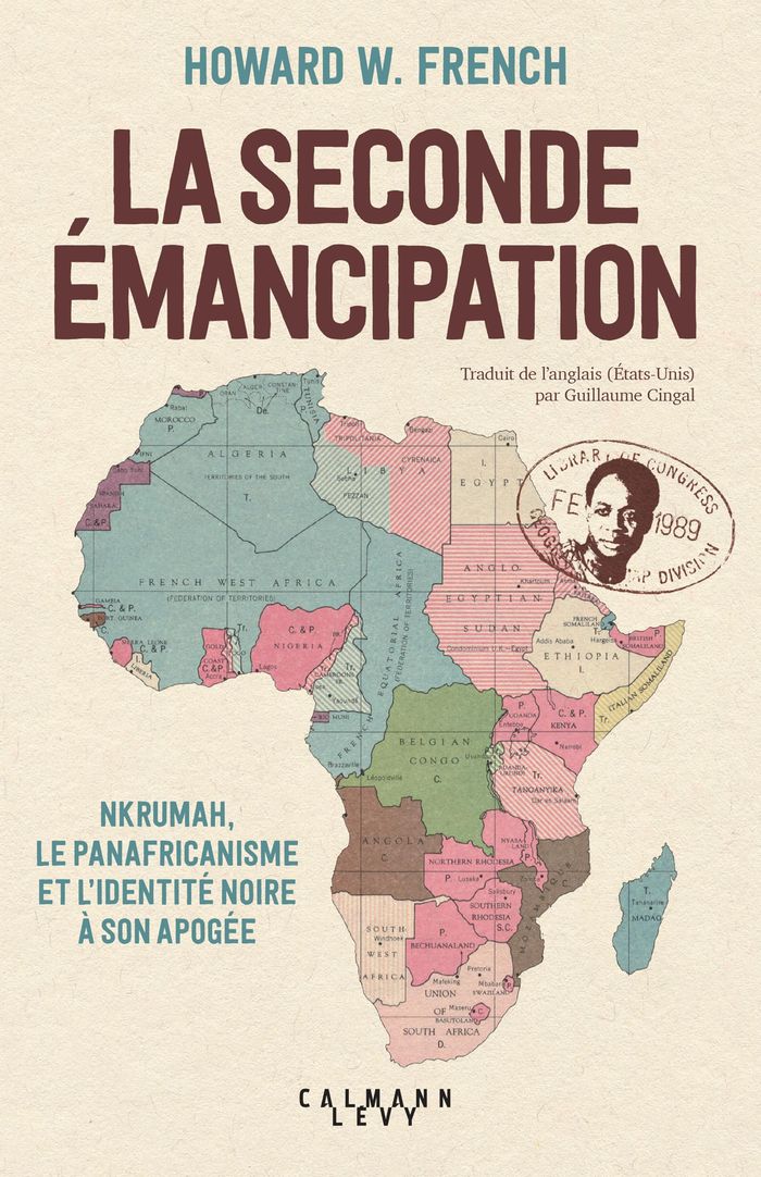 Couverture du livre « LA SECONDE EMANCIPATION - NKRUMAH, LE PANAFRICANISME ET L'IDENTITE NOIRE A SON APOGEE », librairie Les Contes Infusés à Corte