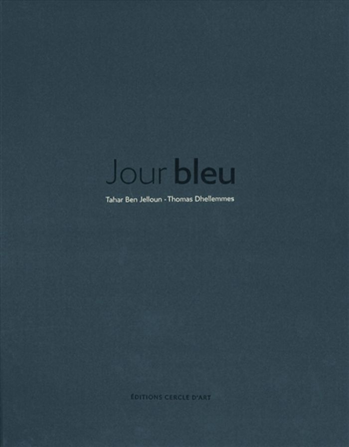 Couverture du livre « Jour bleu » de Tahar Ben Jelloun, librairie Les Contes Infusés à Corte