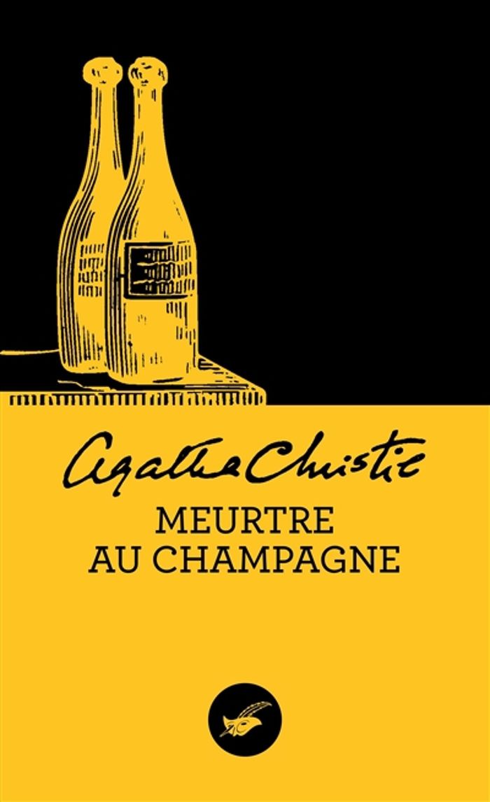 Couverture du livre « MEURTRE AU CHAMPAGNE (NOUVELLE TRADUCTION REVISEE) », librairie Les Contes Infusés à Corte
