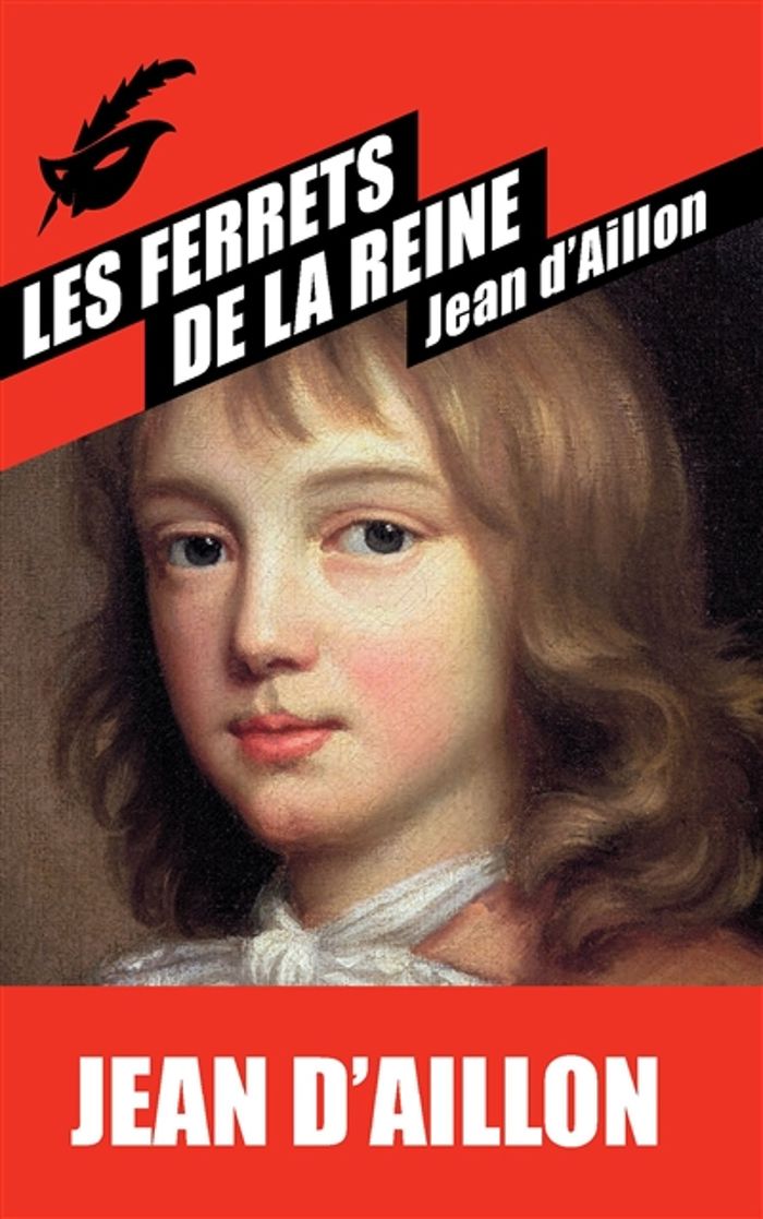 Couverture du livre « Les ferrets de la reine » de Jean d' Aillon, librairie Les Contes Infusés à Corte