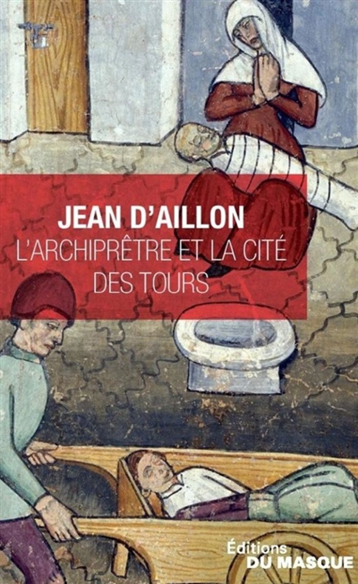 Couverture du livre « L'archiprêtre et la cité des tours » de Jean d' Aillon, librairie Les Contes Infusés à Corte