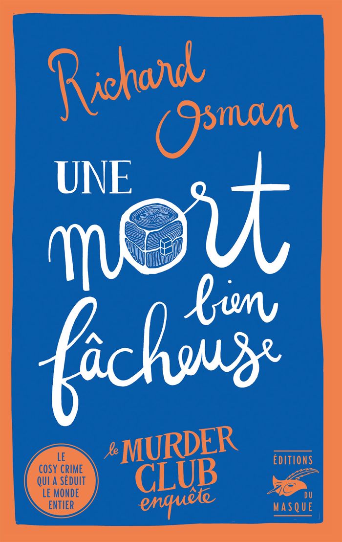 Couverture du livre « Une mort bien fâcheuse » de Richard Osman, librairie Les Contes Infusés à Corte