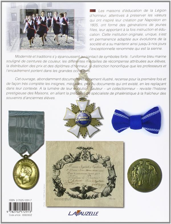 Quatrième de couverture de « LES MAISONS D'EDUCATION DE LA LEGION D'HONNEUR - INSIGNES, MEDIALLES ET RECOMPENSES »