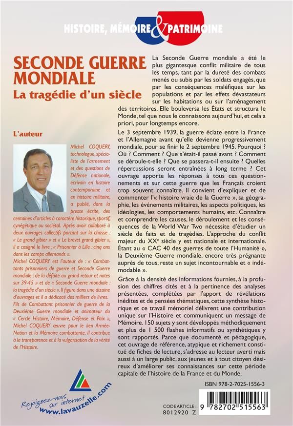 Quatrième de couverture de « SECONDE GUERRE MONDIALE - LA TRAGEDIE D'UN SIECLE »