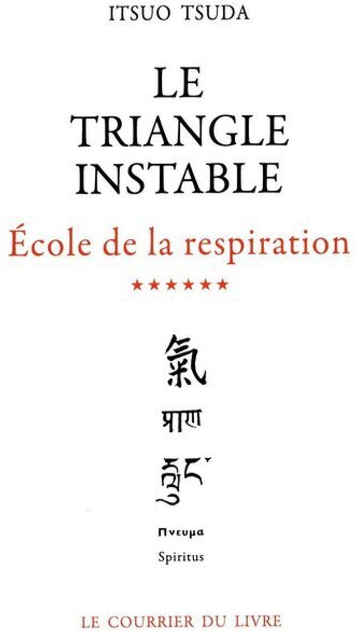 Couverture du livre « ECOLE DE LA RESPIRATION - TOME 6 LE TRIANGLE INSTABLE », librairie Les Contes Infusés à Corte