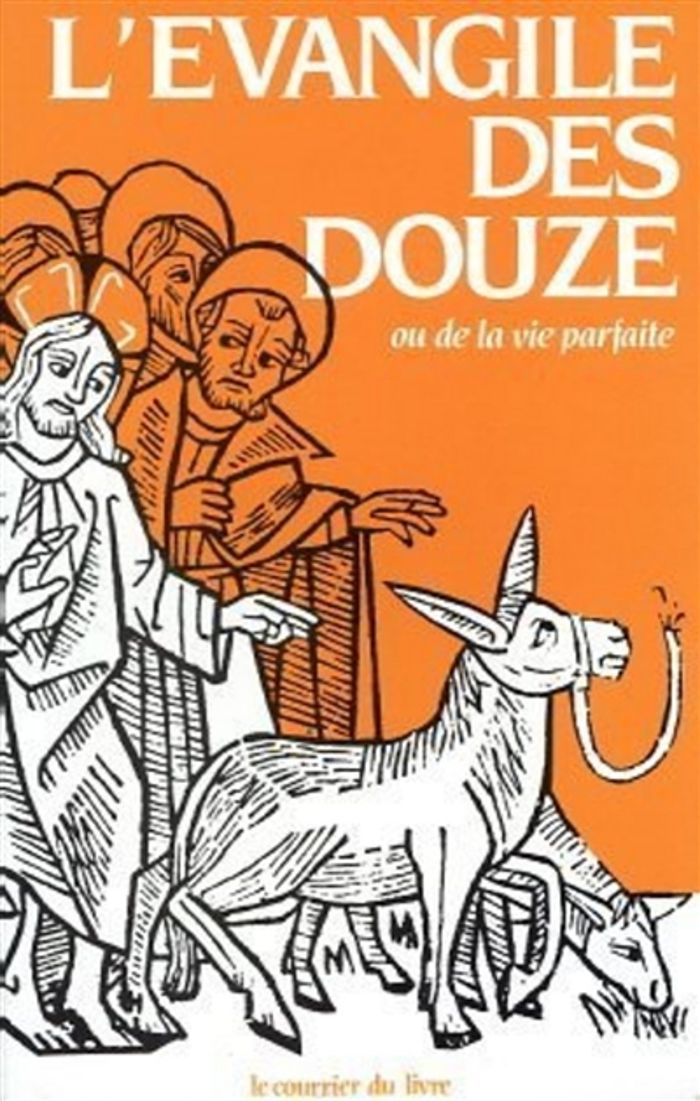 Couverture du livre « L'EVANGILE DES DOUZE OU DE LA VIE PARFAITE » de Ouseley G J R., librairie Les Contes Infusés à Corte