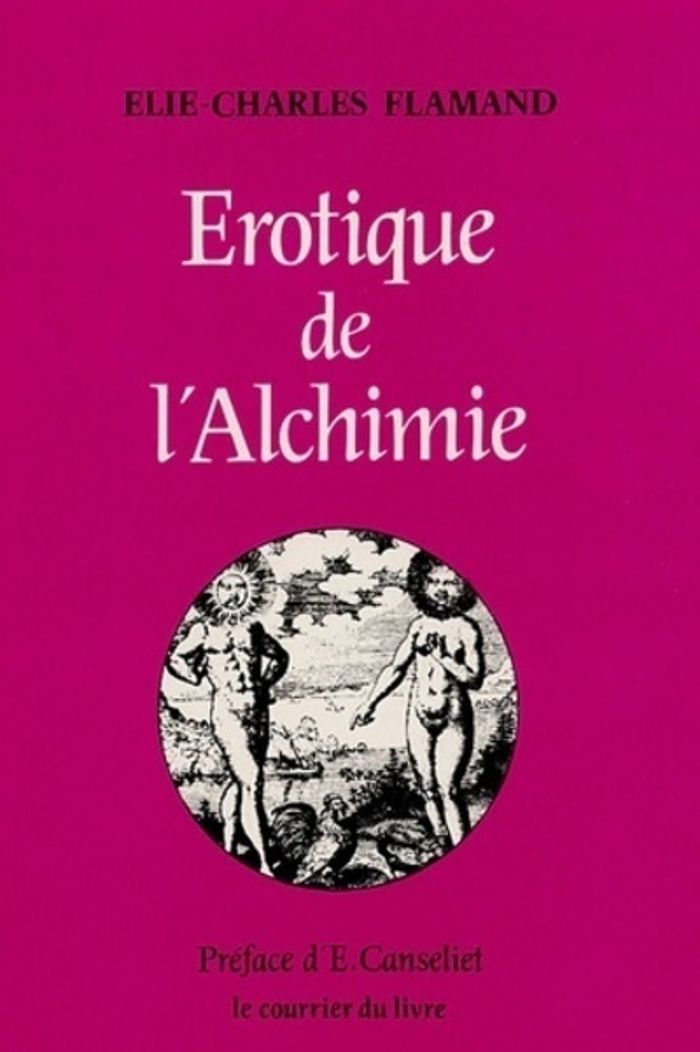 Couverture du livre « EROTIQUE DE L'ALCHIMIE » de Flamand/canseliet, librairie Les Contes Infusés à Corte