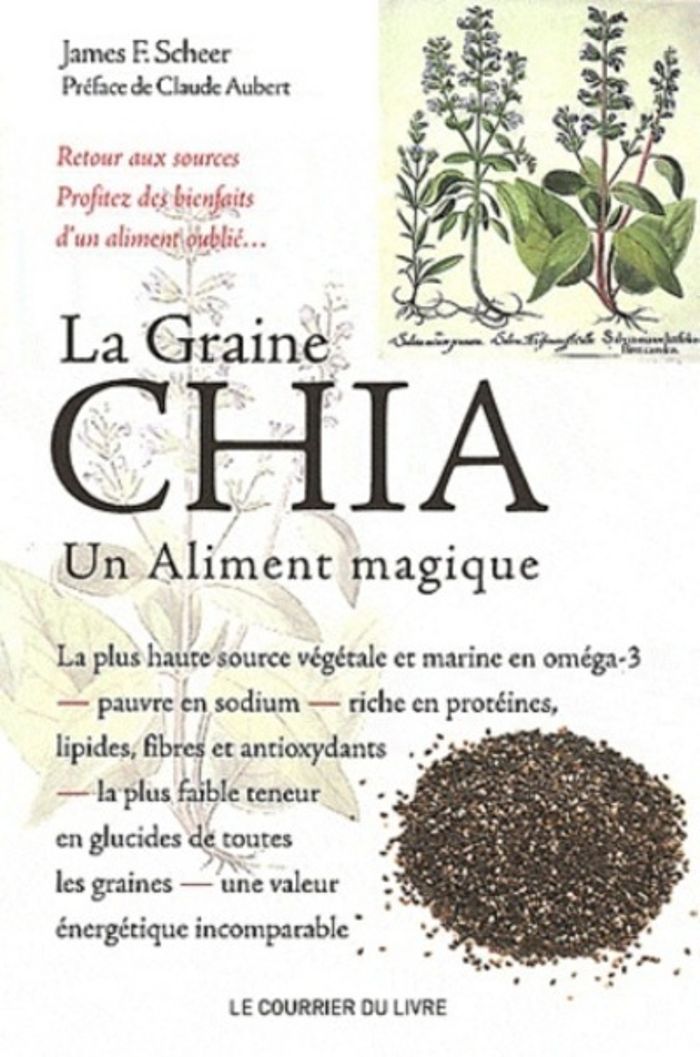 Couverture du livre « LA MAGIE DE LA GRAINE CHIA » de Scheer/aubert, librairie Les Contes Infusés à Corte
