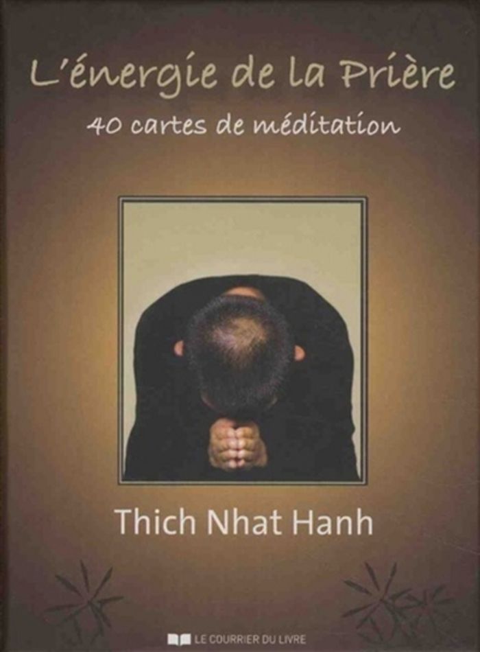 Couverture du livre « L'ENERGIE DE LA PRIERE - 40 CARTES DE MEDITATION (COFFRET) » de Nhat Hanh Thich, librairie Les Contes Infusés à Corte