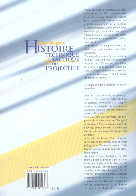 Quatrième de couverture de « HISTOIRE TECHNIQUE ET TACTIQUE DU PROJECTILE »