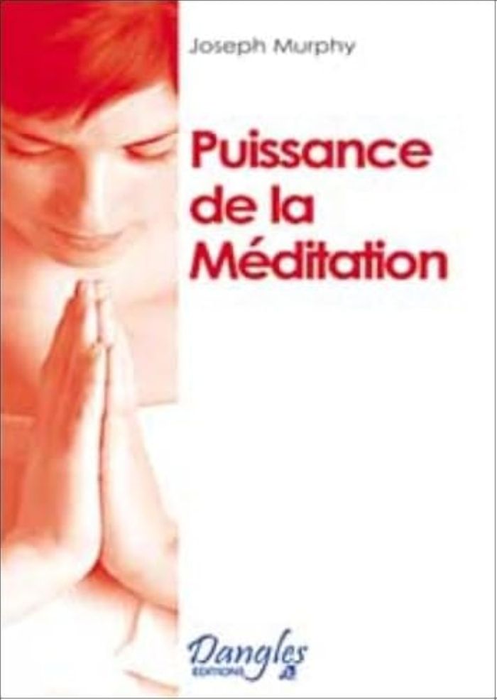 Couverture du livre « PUISSANCE DE LA MEDITATION » de Joseph Murphy, librairie Les Contes Infusés à Corte