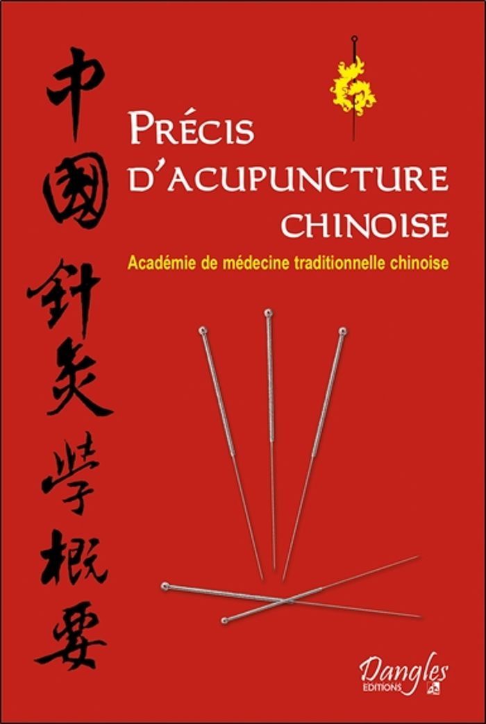 Couverture du livre « PRECIS D'ACUPUNCTURE CHINOISE » de Academie De Medecine, librairie Les Contes Infusés à Corte