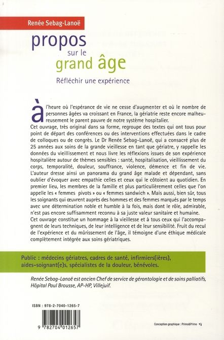 Quatrième de couverture de « PROPOS SUR LE GRAND AGE - REFLECHIR UNE EXPERIENCE »