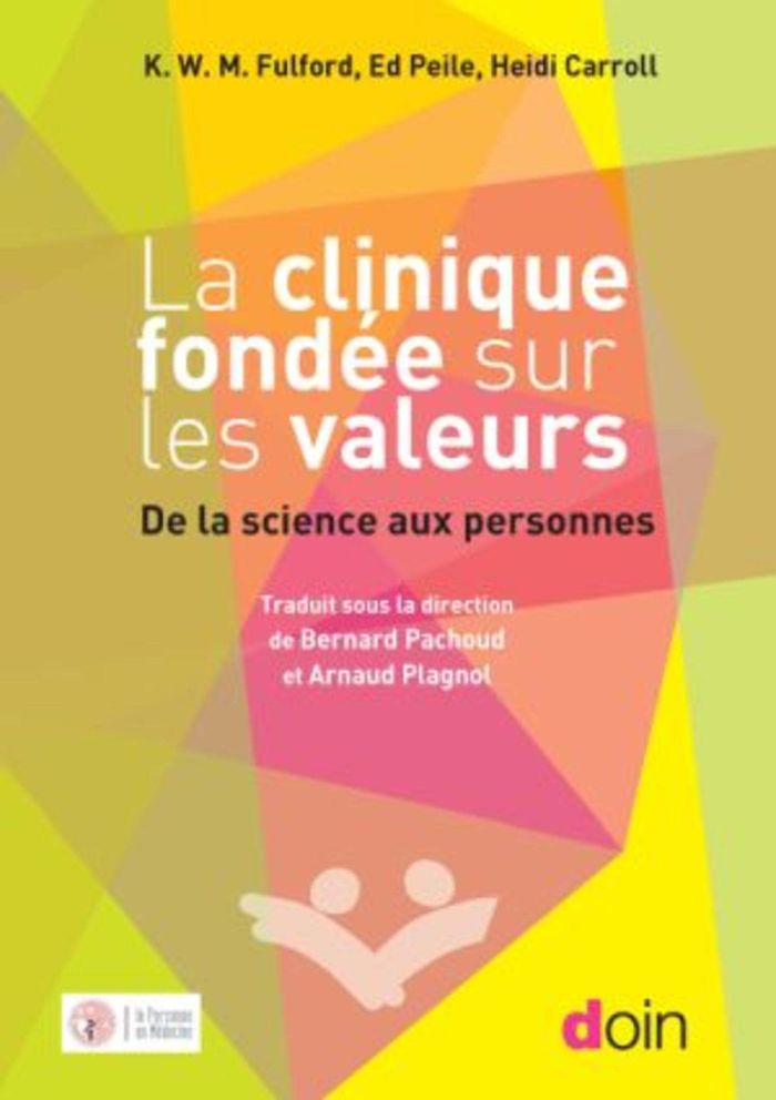 Couverture du livre « LA CLINIQUE FONDEE SUR LES VALEURS - DE LA SCIENCE AUX PERSONNES » de Pachoud/peile, librairie Les Contes Infusés à Corte