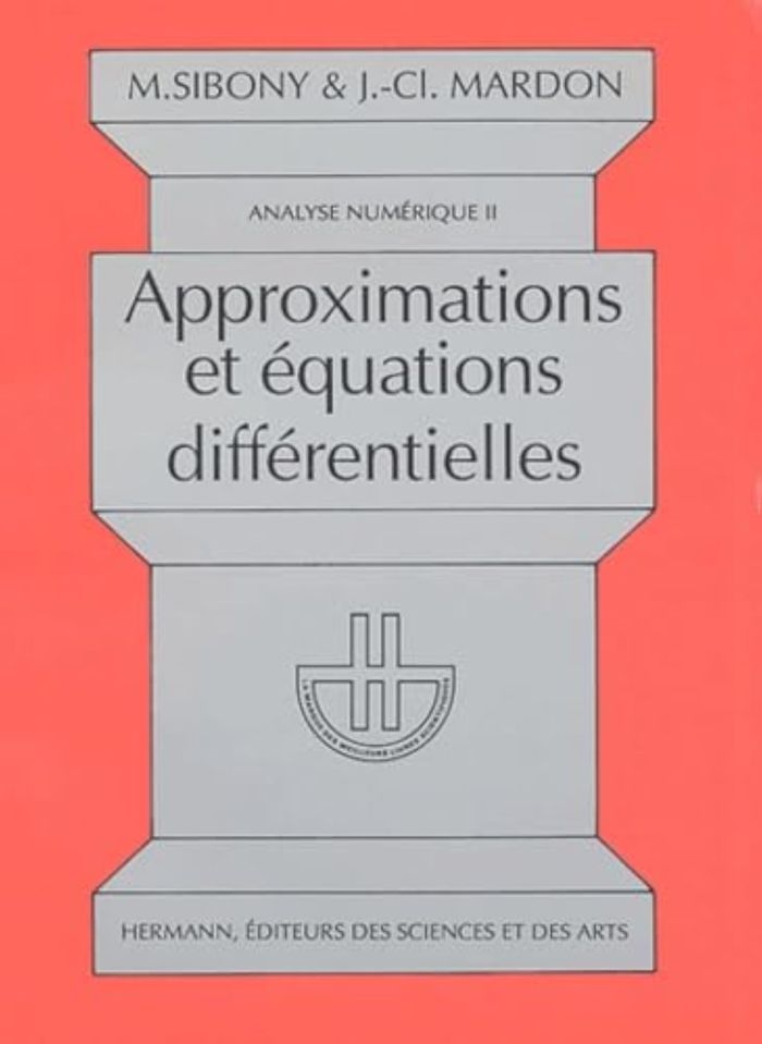 Couverture du livre « ANALYSE NUMERIQUE, VOLUME 2 - APPROXIMATIONS ET EQUATIONS DIFFERENTIELLES », librairie Les Contes Infusés à Corte