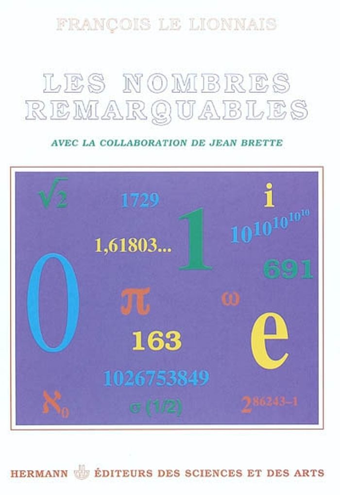 Couverture du livre « LES NOMBRES REMARQUABLES » de Le Lionnais Francois, librairie Les Contes Infusés à Corte