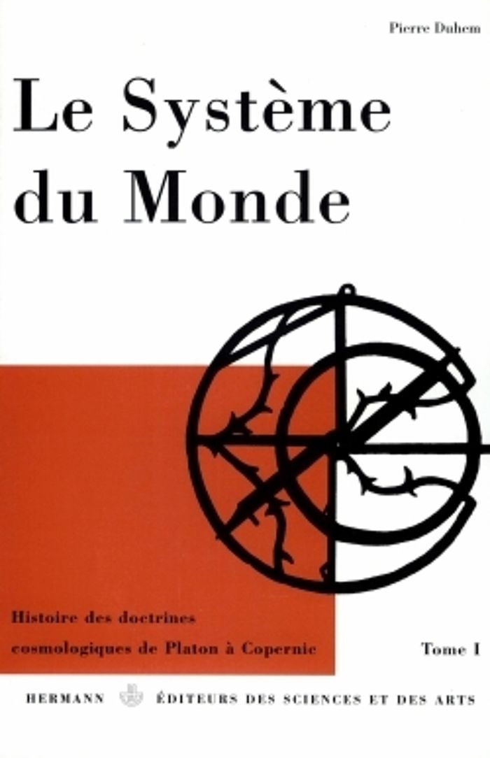 Couverture du livre « LE SYSTEME DU MONDE I - LA COSMOLOGIE HELLENIQUE, TOME 1 » de Pierre Duhem, librairie Les Contes Infusés à Corte