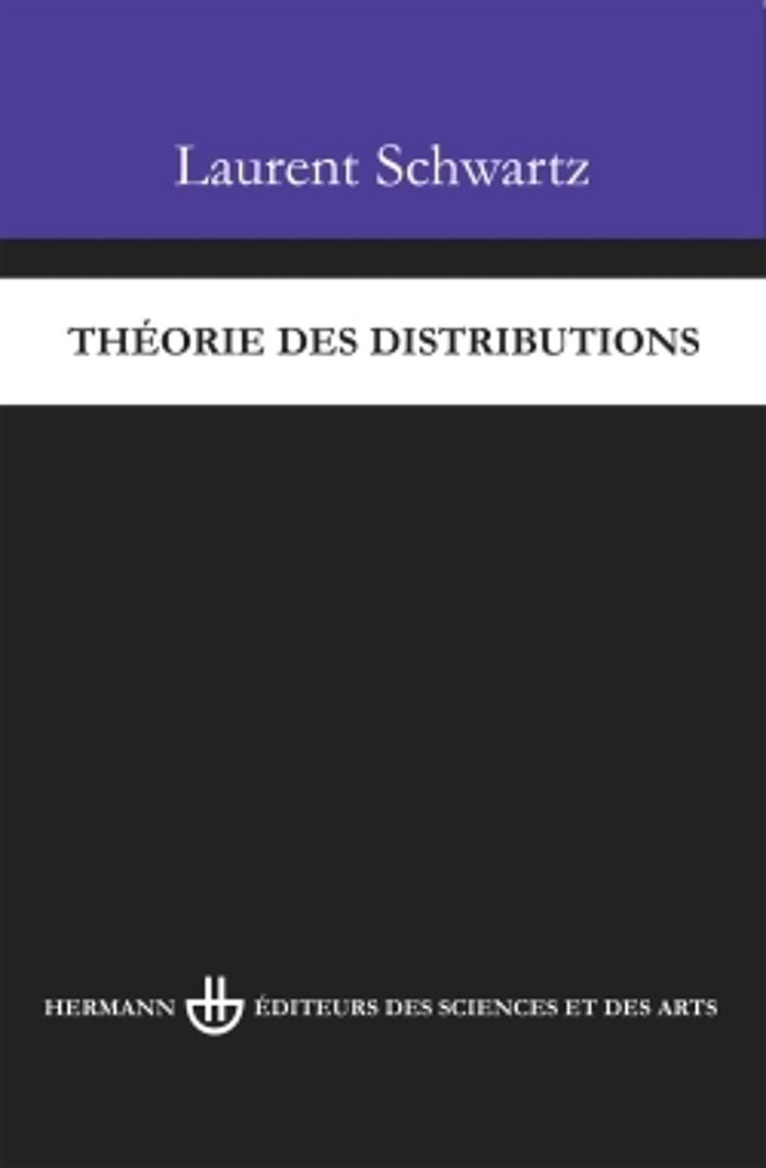 Couverture du livre « THEORIE DES DISTRIBUTIONS » de Laurent Schwartz, librairie Les Contes Infusés à Corte
