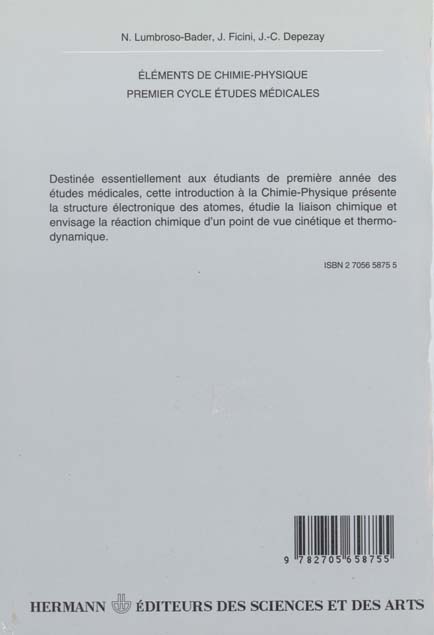 Quatrième de couverture de « ELEMENTS DE CHIMIE PHYSIQUE - 1ER CYCLE ETUDES MEDICALES »
