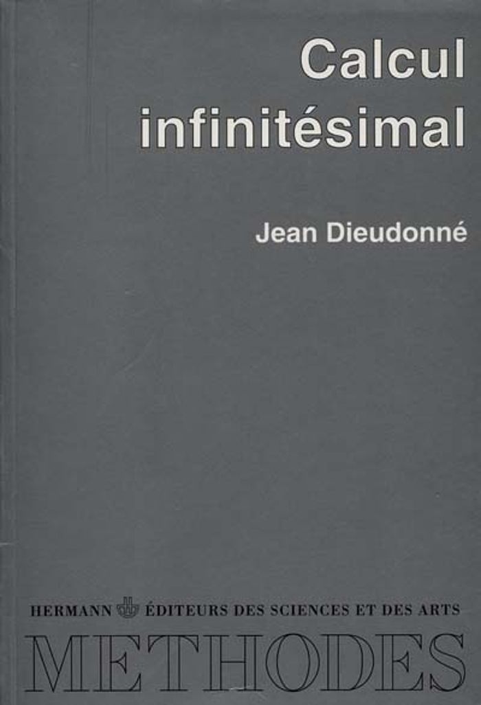 Couverture du livre « CALCUL INFINITESIMAL » de Jean Dieudonne, librairie Les Contes Infusés à Corte