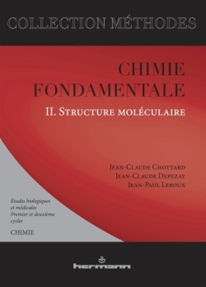 Couverture du livre « CHIMIE FONDAMENTALE - VOLUME 2. STRUCTURE MOLECULAIRE » de Chottard/depezay, librairie Les Contes Infusés à Corte