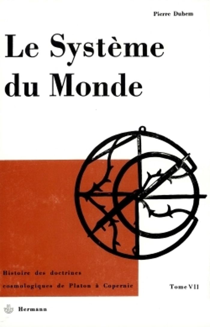 Couverture du livre « LE SYSTEME DU MONDE VII - LA PHYSIQUE PARISIENNE AU XIVE, TOME 7 » de Pierre Duhem, librairie Les Contes Infusés à Corte