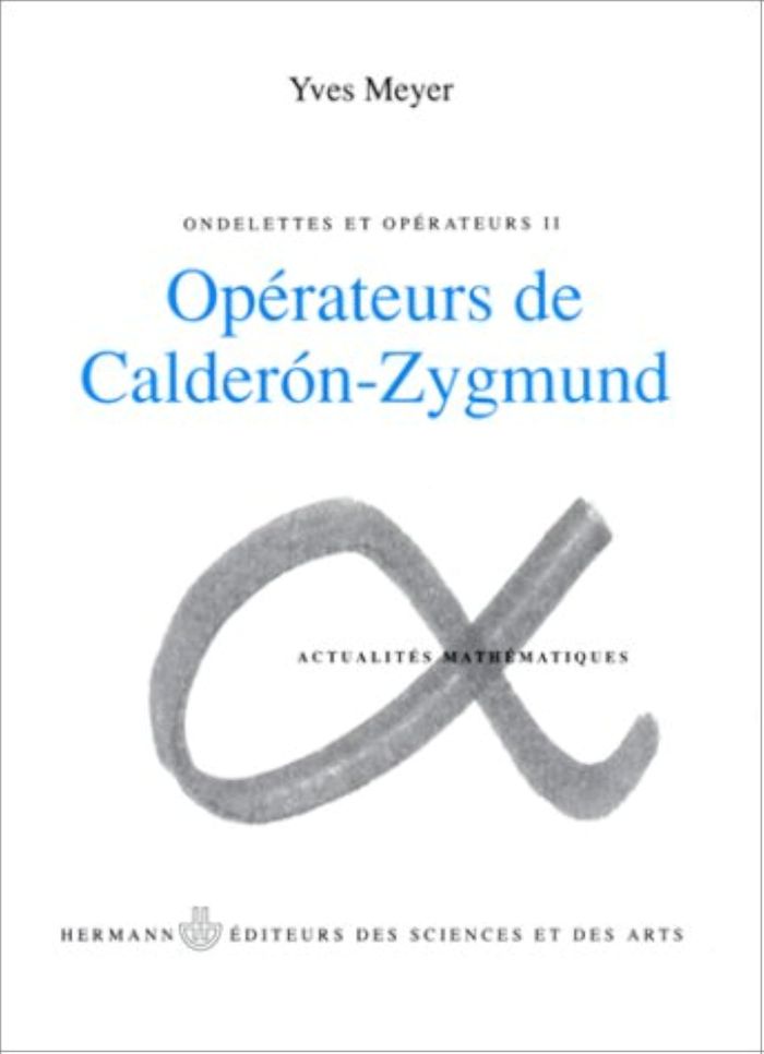 Couverture du livre « ONDELETTES ET OPERATEURS, VOLUME 2 - OPERATEURS DE CALDERON-ZYGMUND » de Yves Meyer, librairie Les Contes Infusés à Corte