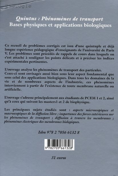 Quatrième de couverture de « PHENOMENES DE TRANSPORT - BASES FONDAMENTALES ET APPLICATIONS BIOLOGIQUES »