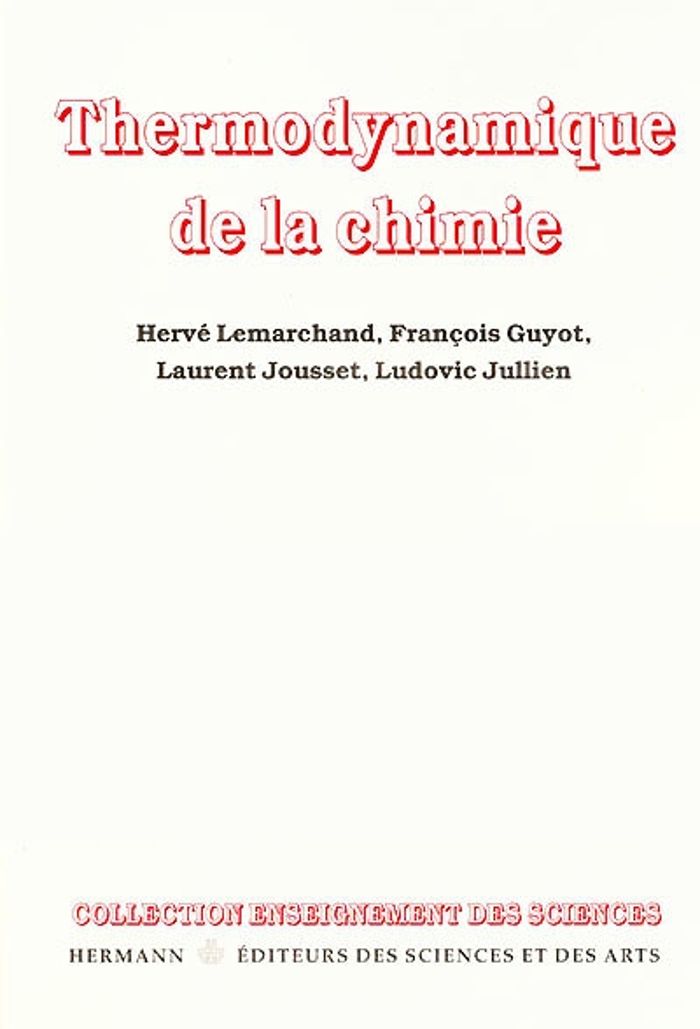 Couverture du livre « THERMODYNAMIQUE DE LA CHIMIE » de Lemarchand/guyot, librairie Les Contes Infusés à Corte