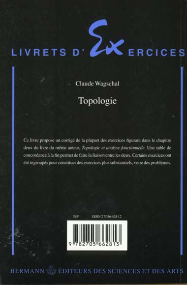 Quatrième de couverture de « TOPOLOGIE - EXERCICES ET PROBLEMES CORRIGES »
