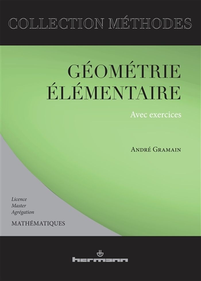 Couverture du livre « GEOMETRIE ELEMENTAIRE » de Andre Gramain, librairie Les Contes Infusés à Corte