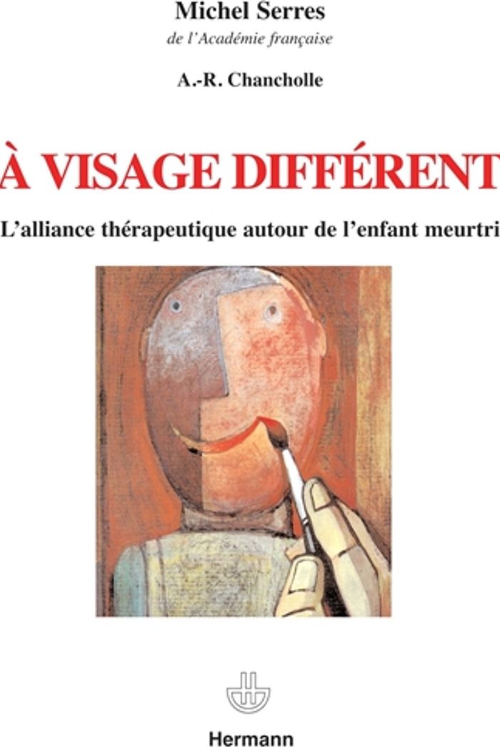 Couverture du livre « A VISAGE DIFFERENT - L'ALLIANCE THERAPEUTIQUE AUTOUR DE L'ENFANT MEURTRI » de Michel Serres, librairie Les Contes Infusés à Corte