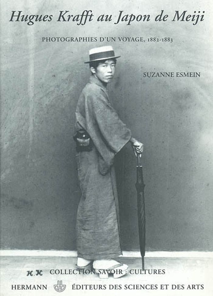 Couverture du livre « HUGUES KRAFFT AU JAPON DE MEIJI - PHOTOGRAPHIES D'UN VOYAGE, 1882-1883 » de Suzanne Esmein, librairie Les Contes Infusés à Corte