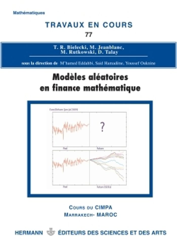 Couverture du livre « MODELES ALEATOIRES EN FINANCE MATHEMATIQUE - TVC 77 : COURS DU CIMPA, MARRAKECH-MAROC » de M'Hamed Eddahb, librairie Les Contes Infusés à Corte