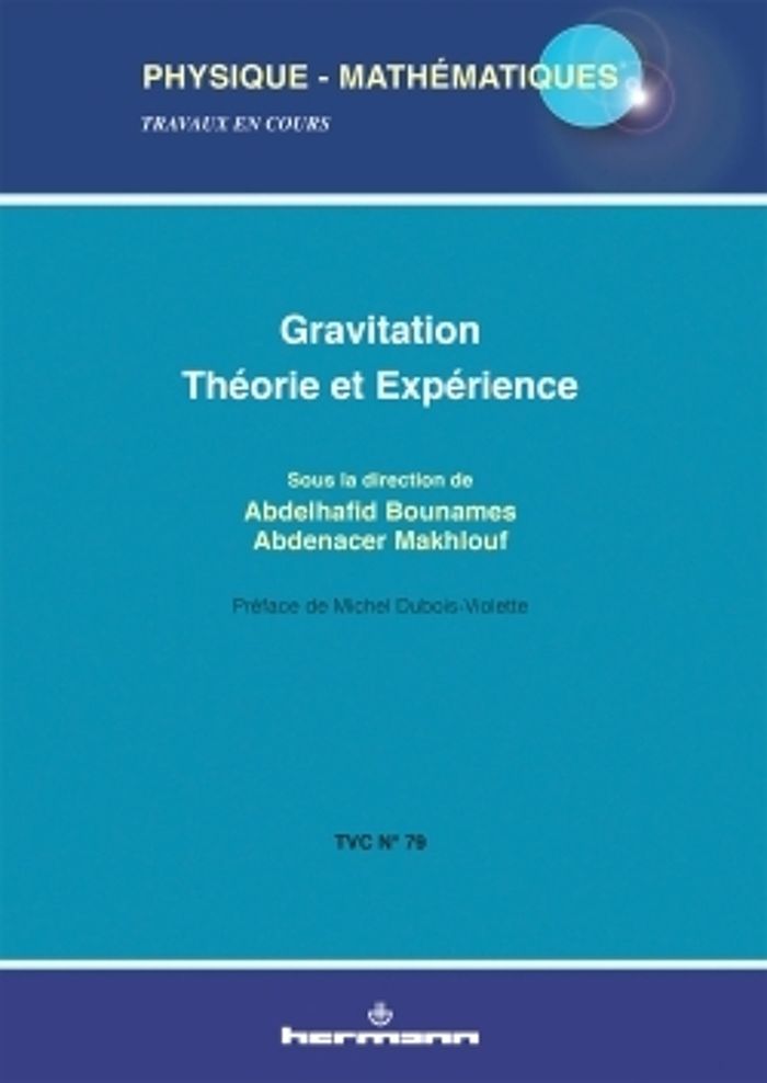 Couverture du livre « GRAVITATION : THEORIE ET EXPERIENCE - TROISIEME ECOLE DE PHYSIQUE THEORIQUE, UNIVERSITE DE JIJEL » de Collectif, librairie Les Contes Infusés à Corte