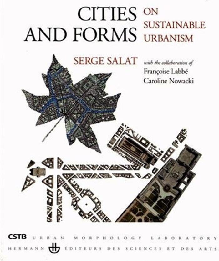 Couverture du livre « CITIES AND FORMS - ON SUSTAINABLE URBANISM (HARDCOVER) », librairie Les Contes Infusés à Corte