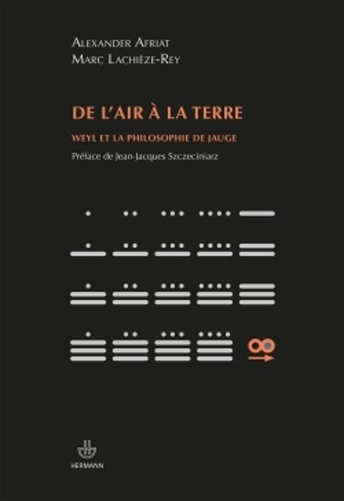 Couverture du livre « DE L'AIR A LA TERRE - WEYL ET LA PHILOSOPHIE DE JAUGE » de Lachieze-Rey/afriat, librairie Les Contes Infusés à Corte