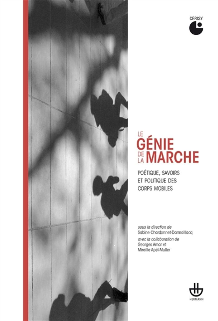 Couverture du livre « LE GENIE DE LA MARCHE - POETIQUE, SAVOIRS ET POLITIQUE DES CORPS MOBILES » de Chardonnet-Darmailla, librairie Les Contes Infusés à Corte