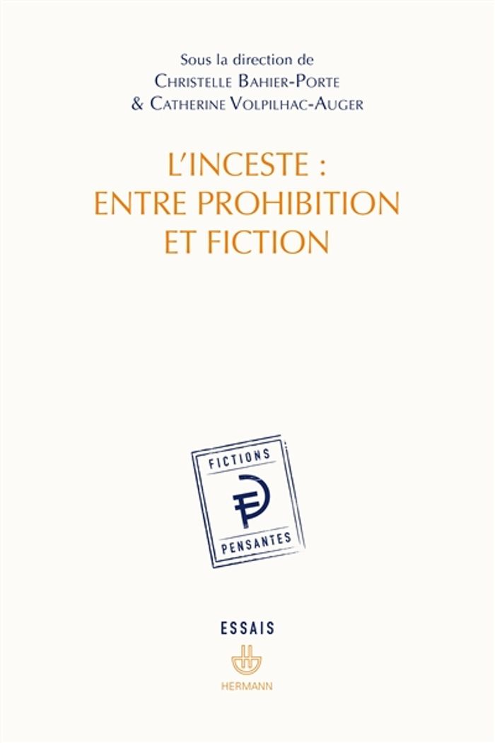 Couverture du livre « L'INCESTE : ENTRE PROHIBITION ET FICTION » de C. Bahier-Porte, librairie Les Contes Infusés à Corte