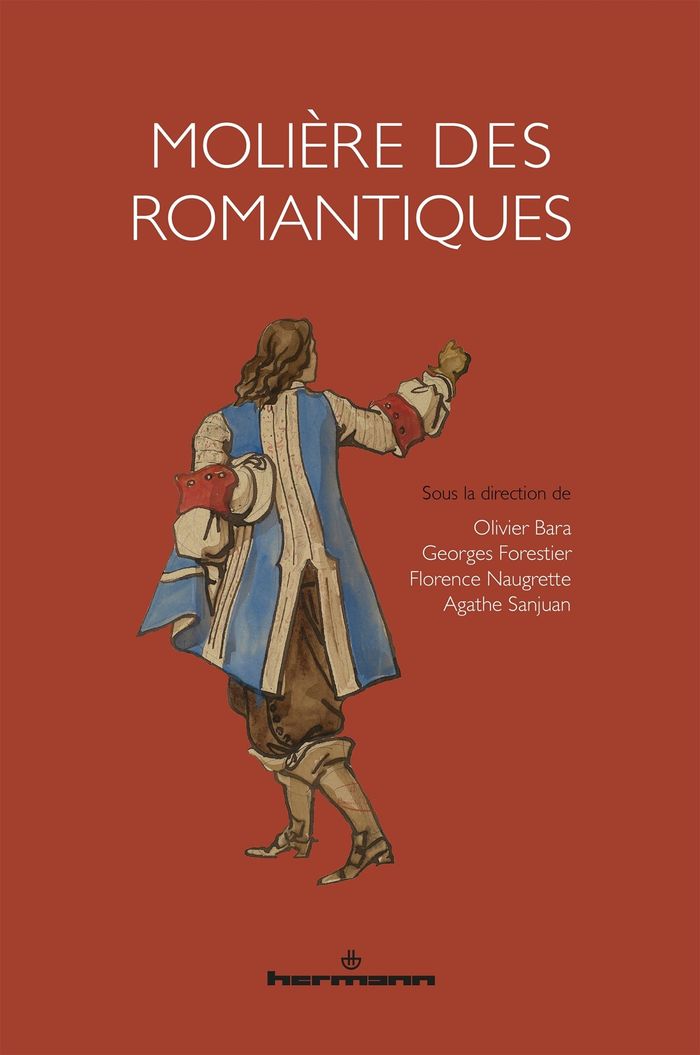 Couverture du livre « MOLIERE DES ROMANTIQUES » de Olivier Bara, librairie Les Contes Infusés à Corte
