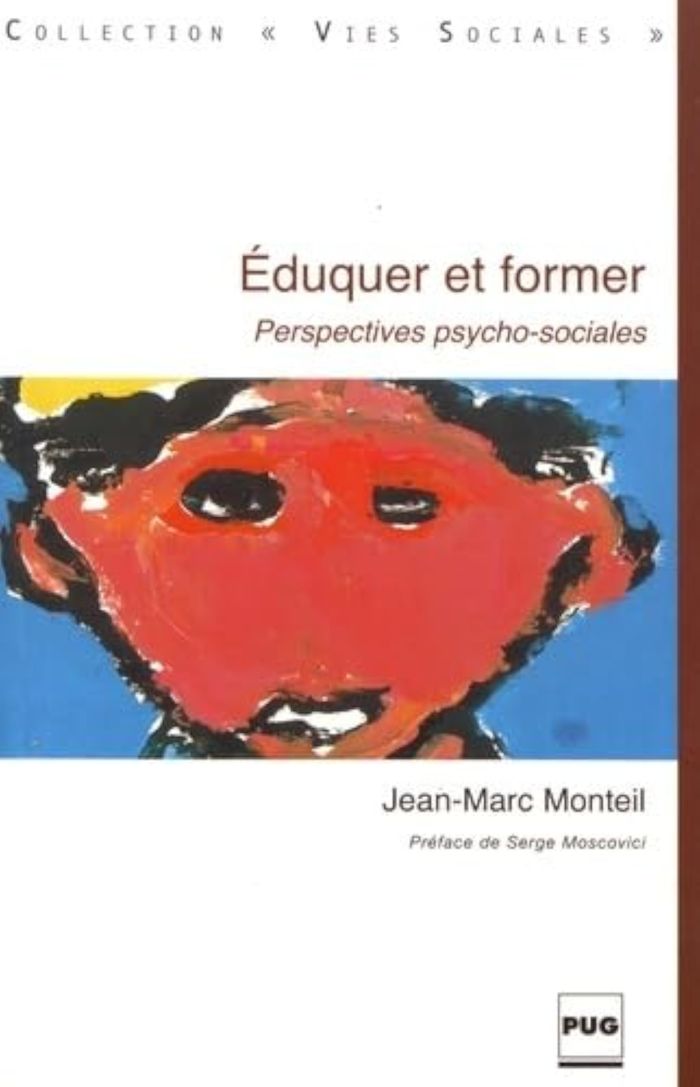 Couverture du livre « EDUQUER ET FORMER » de Jean-Marc Monteil, librairie Les Contes Infusés à Corte