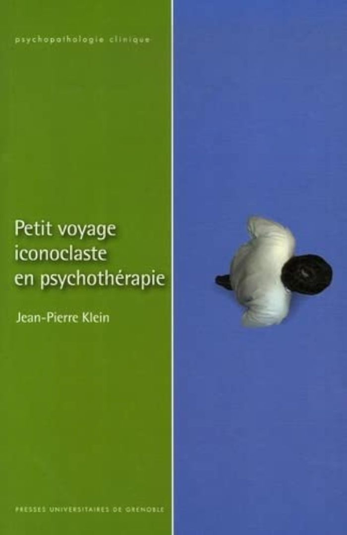 Couverture du livre « PETIT VOYAGE ICONOCLASTE EN PSYCHOPATHOLOGIE » de Jean-Pierre Klein, librairie Les Contes Infusés à Corte