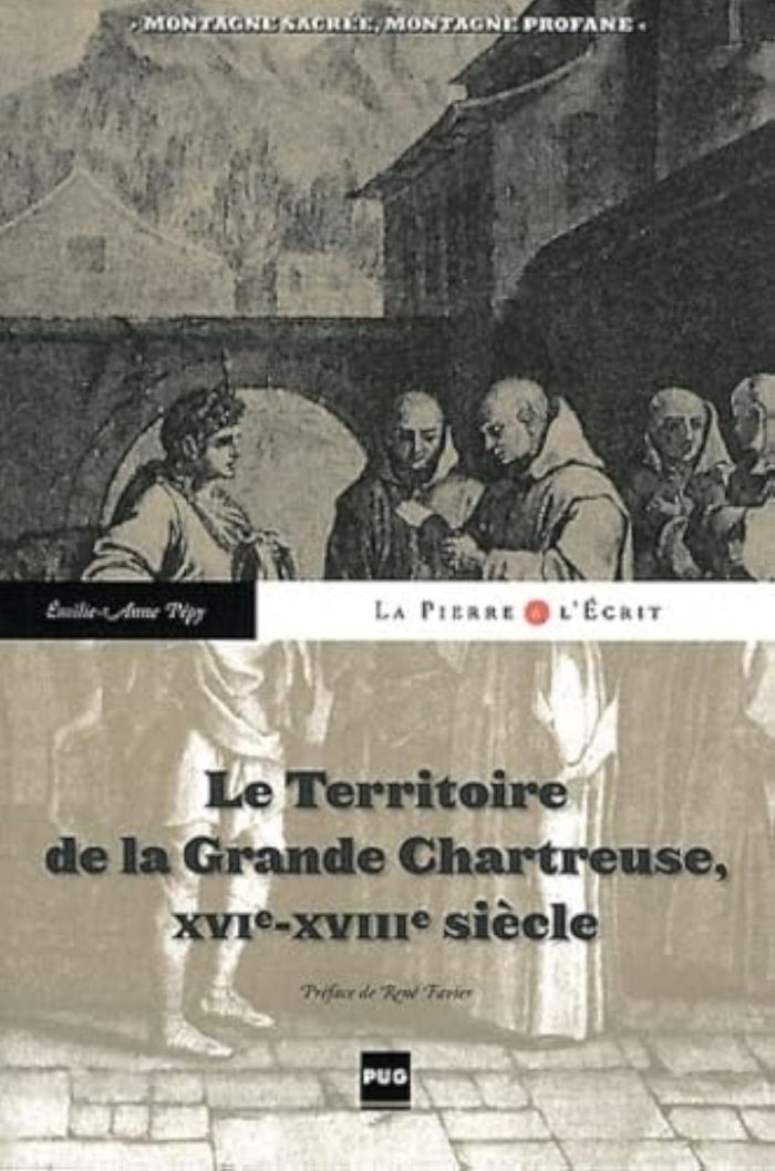 Couverture du livre « TERRITOIRE DE LA GRANDE CHARTREUSE DU XVI AU XVIII (LE) » de Pepy, librairie Les Contes Infusés à Corte